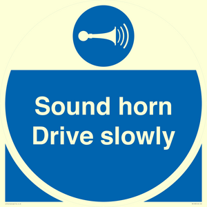 Sound horn Drive slowly